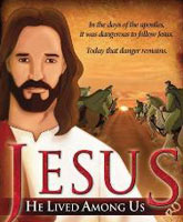 Jesus, He lived Among us / ,    